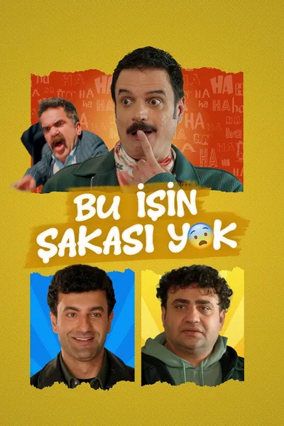 Bu İşin Şakası Yok