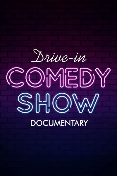Drive in Comedy Documentary