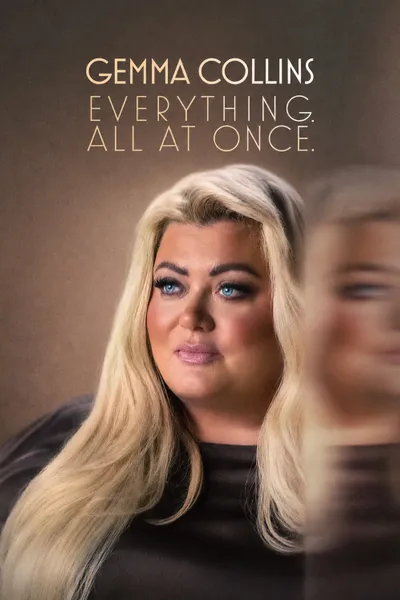 Gemma Collins: Everything. All at Once.