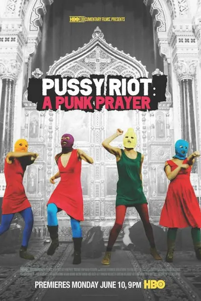 Pussy Riot - A Punk Prayer