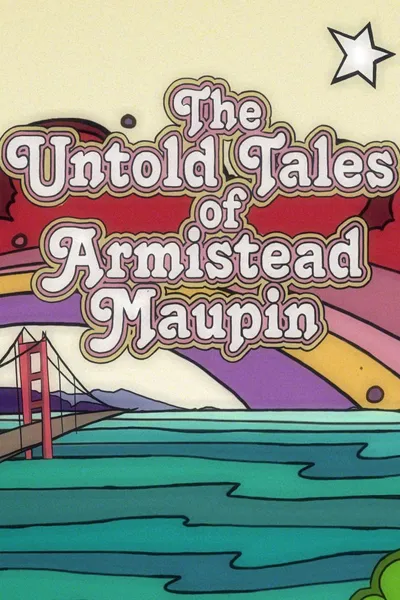 The Untold Tales of Armistead Maupin