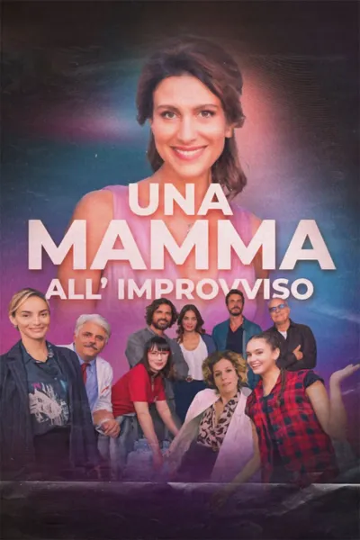 Una mamma all'improvviso