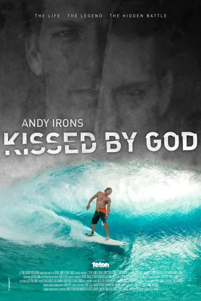Andy Irons: Kissed by God