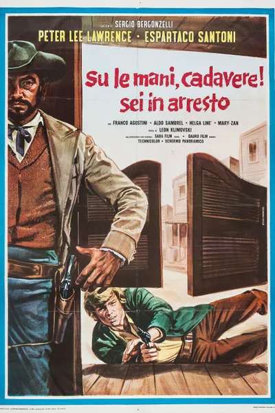 Raise Your Hands, Dead Man, You're Under Arrest