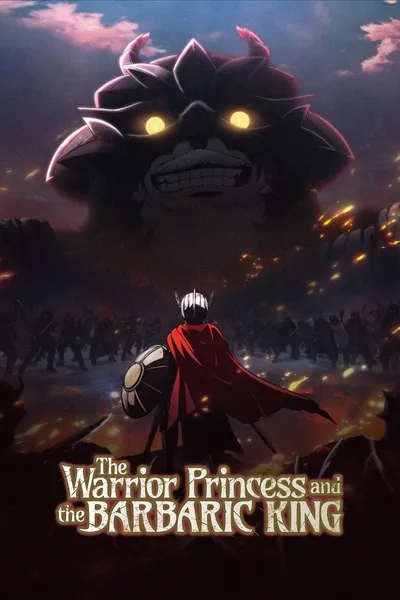 The Warrior Princess and the Barbaric King