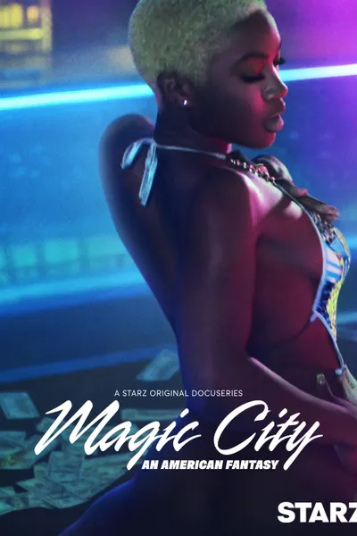 Magic City: An American Fantasy