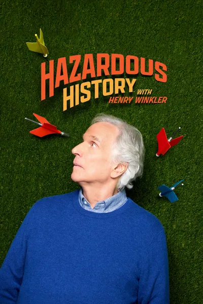 Hazardous History with Henry Winkler